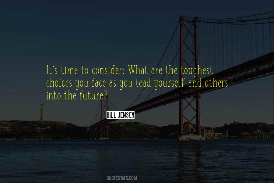 Leadership Choices Quotes #1509355