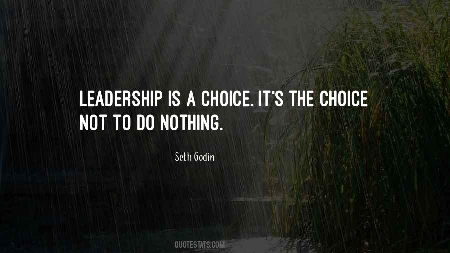 Leadership Choices Quotes #256266