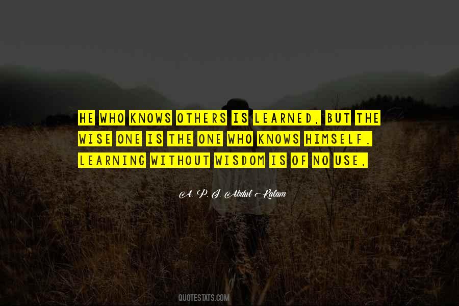 Without Wisdom Quotes #492075