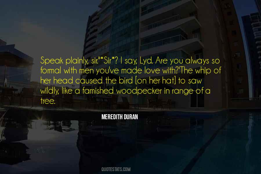 Speak Plainly Quotes #1335972