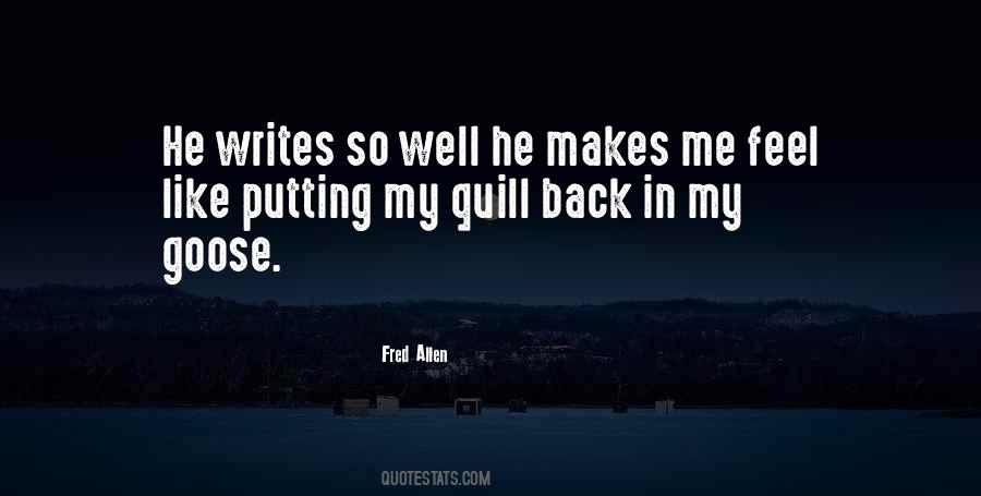 He Makes Me Quotes #1048509