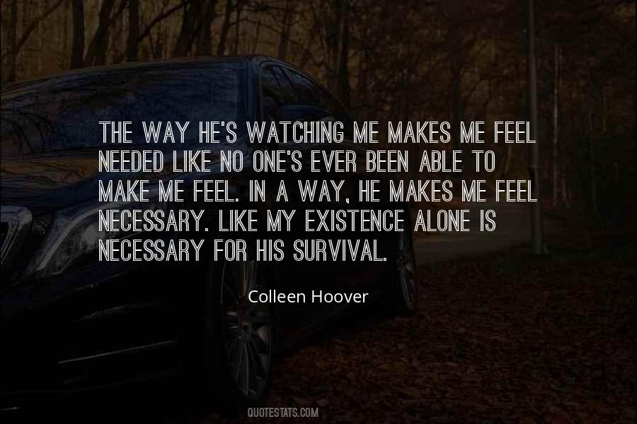 He Makes Me Quotes #588521