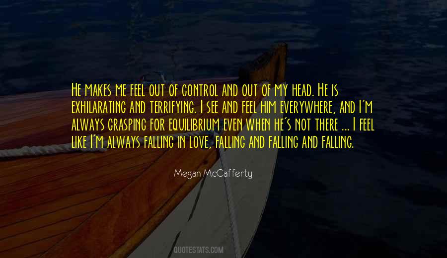 He Makes Me Quotes #932334