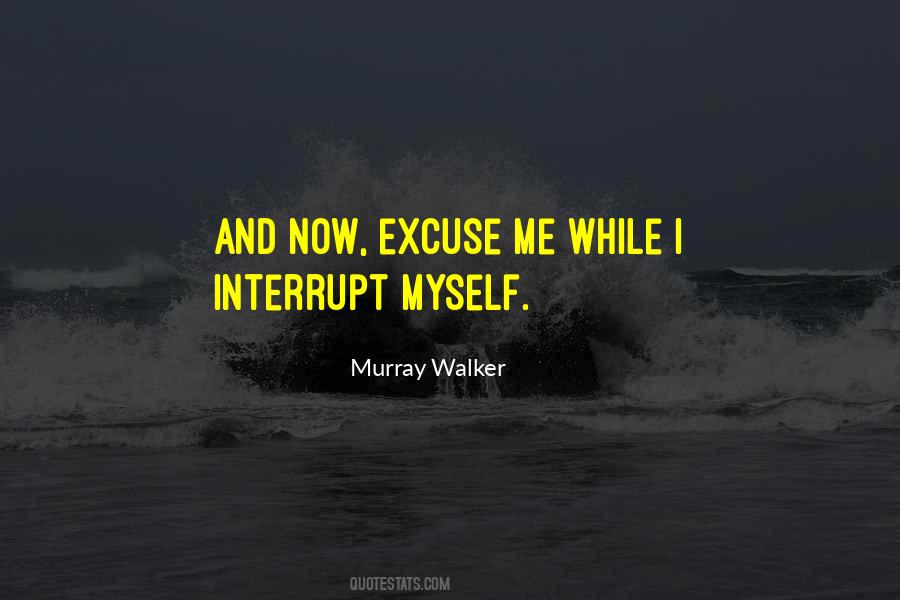 Excuse Quotes #45414