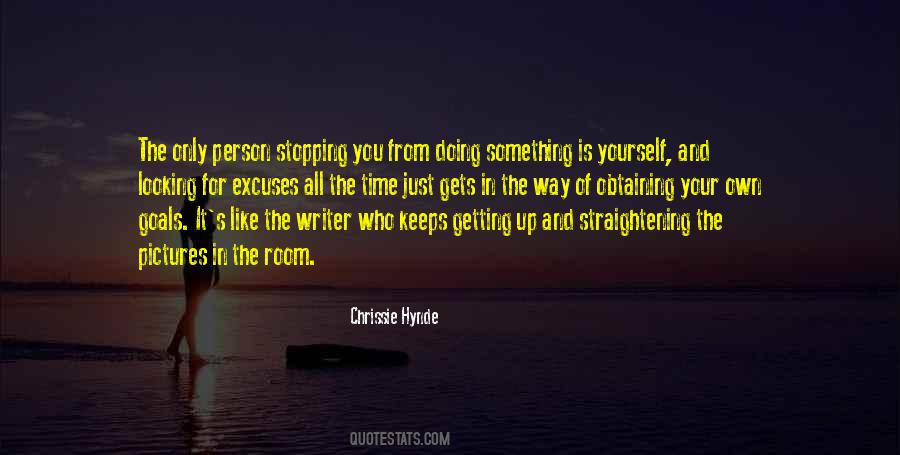 Excuses Are Like Quotes #1719385