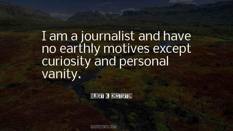 I Am A Journalist Quotes #1205125