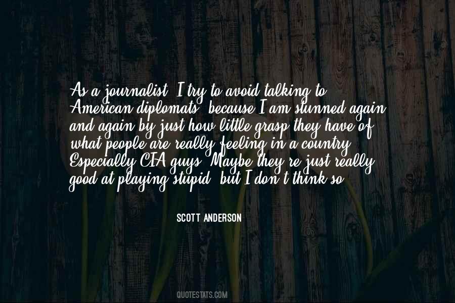 I Am A Journalist Quotes #1776709