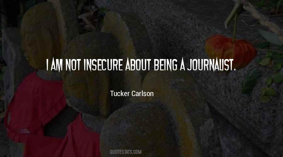 I Am A Journalist Quotes #797915