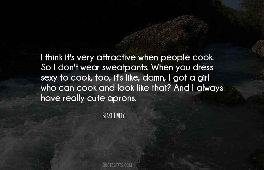 Girl Who Can Cook Quotes #1439666