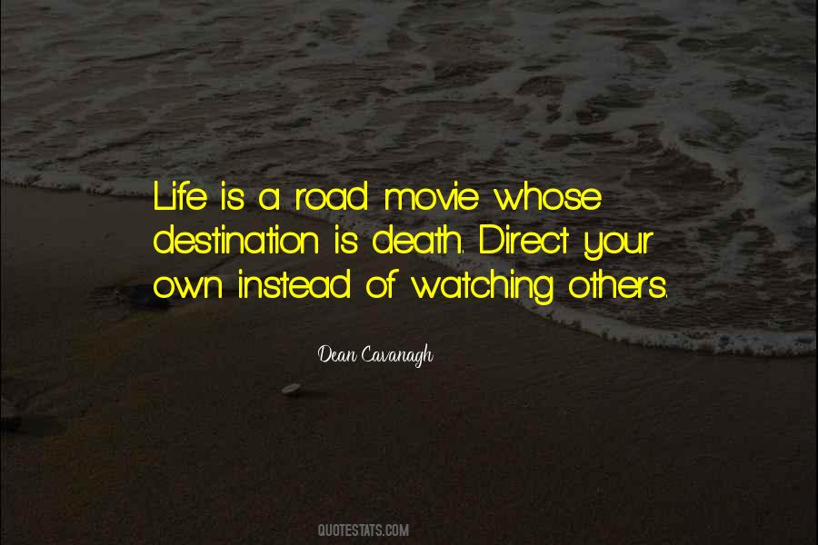 Life Is A Road Quotes #1428350