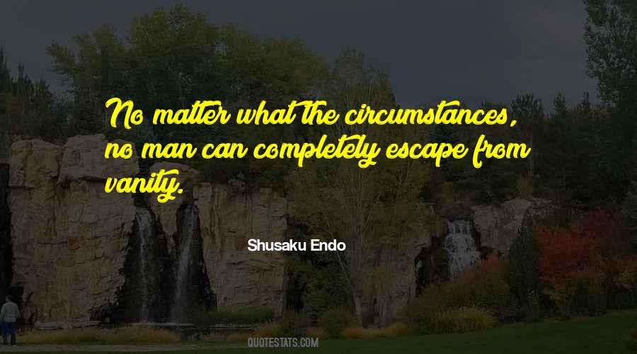 No Matter The Circumstances Quotes #1453392