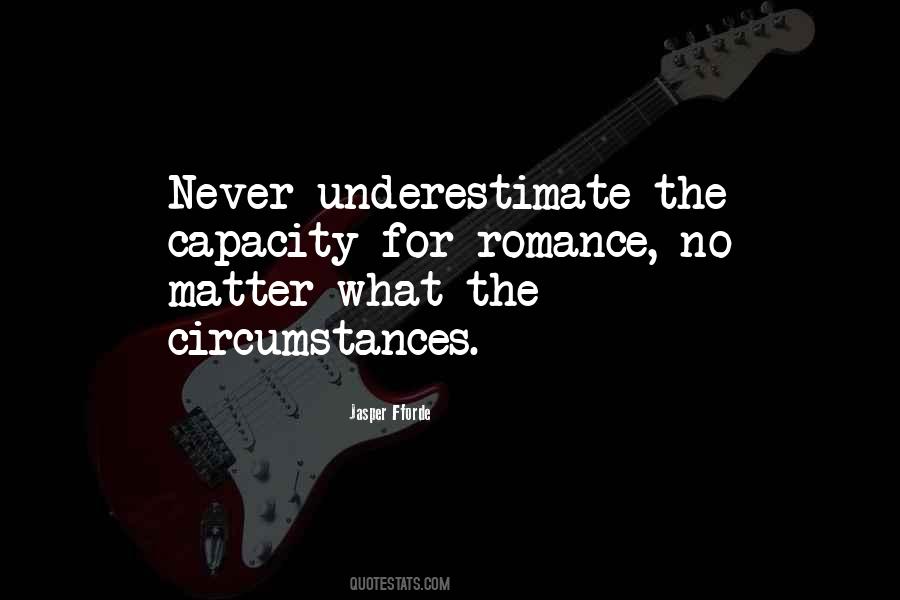 No Matter The Circumstances Quotes #1656501