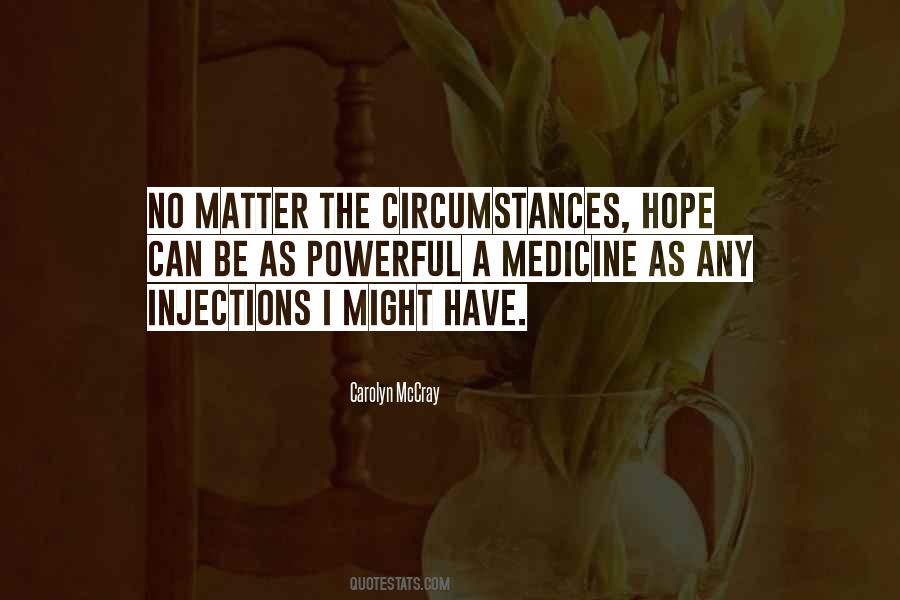 No Matter The Circumstances Quotes #443369