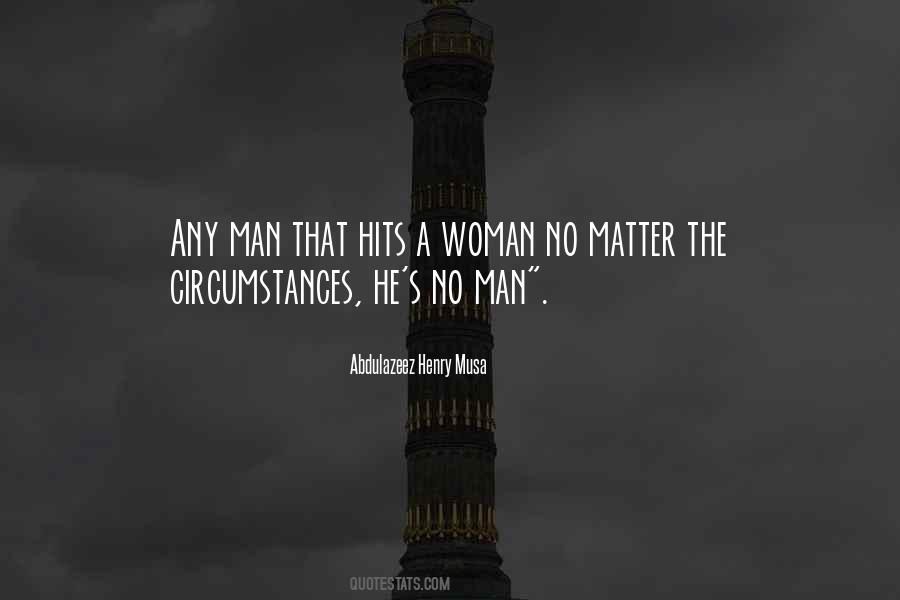 No Matter The Circumstances Quotes #69907