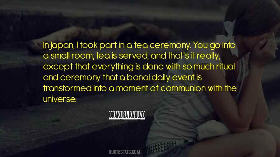 Welcome Ceremony Quotes #457136