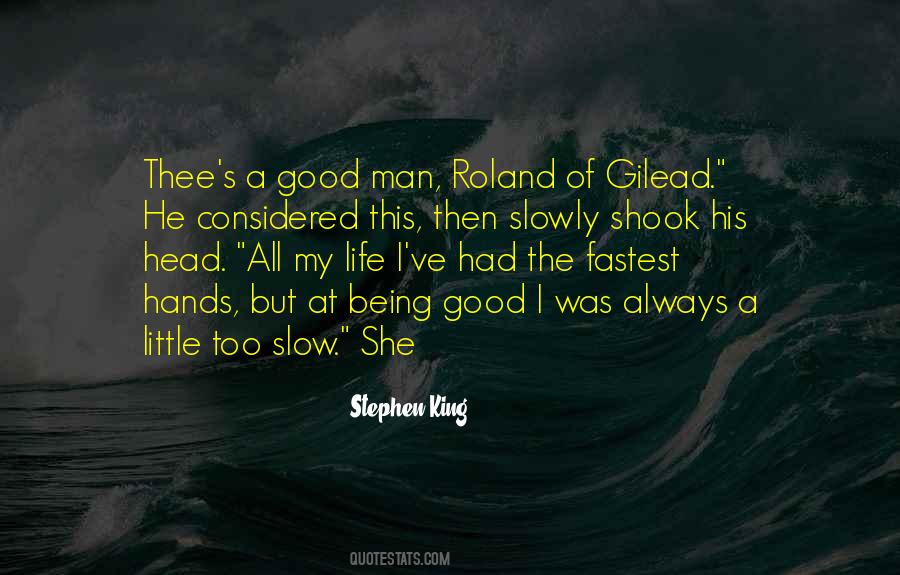 Being Too Good Quotes #1271819