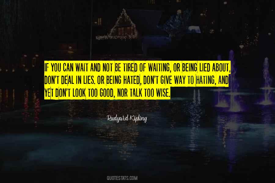 Being Too Good Quotes #138437