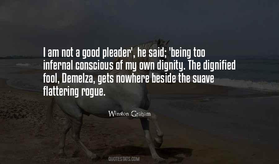 Being Too Good Quotes #913960