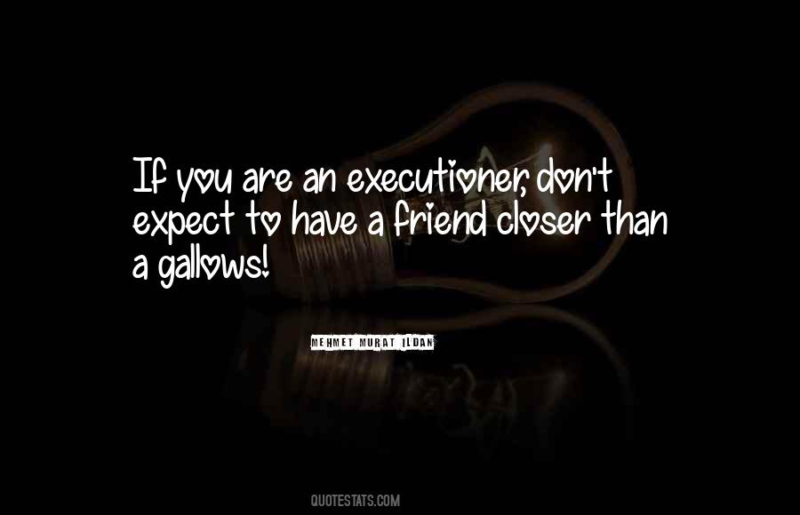 Executioner Quotes #1248915