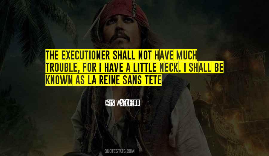 Executioner Quotes #343628