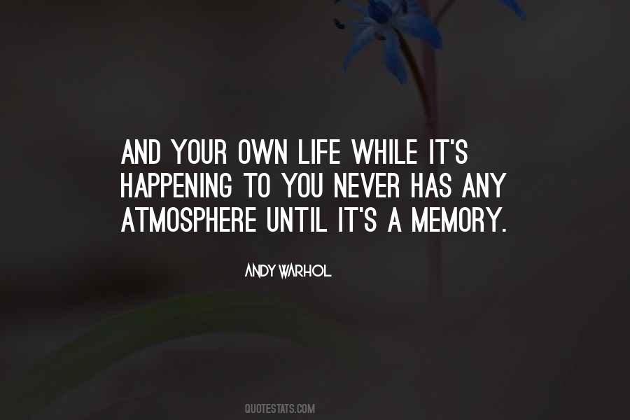 Quotes About Life And Memory #1035278