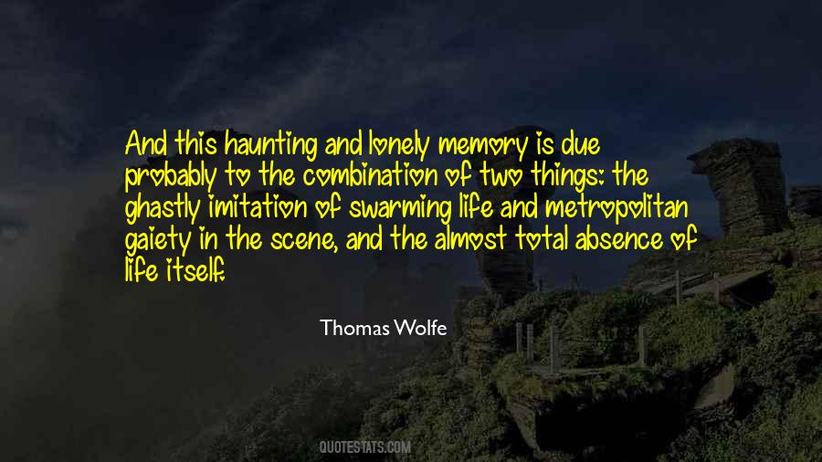 Quotes About Life And Memory #1544107