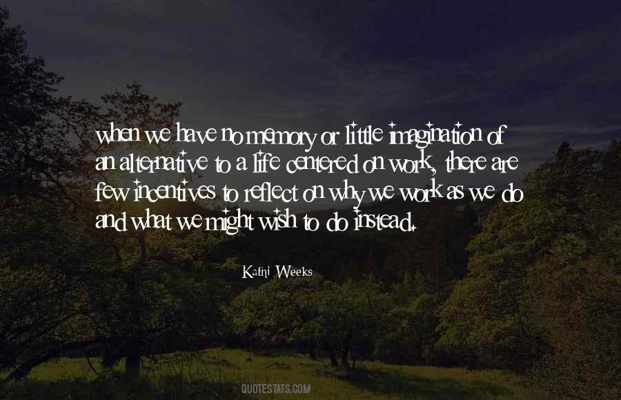 Quotes About Life And Memory #366126