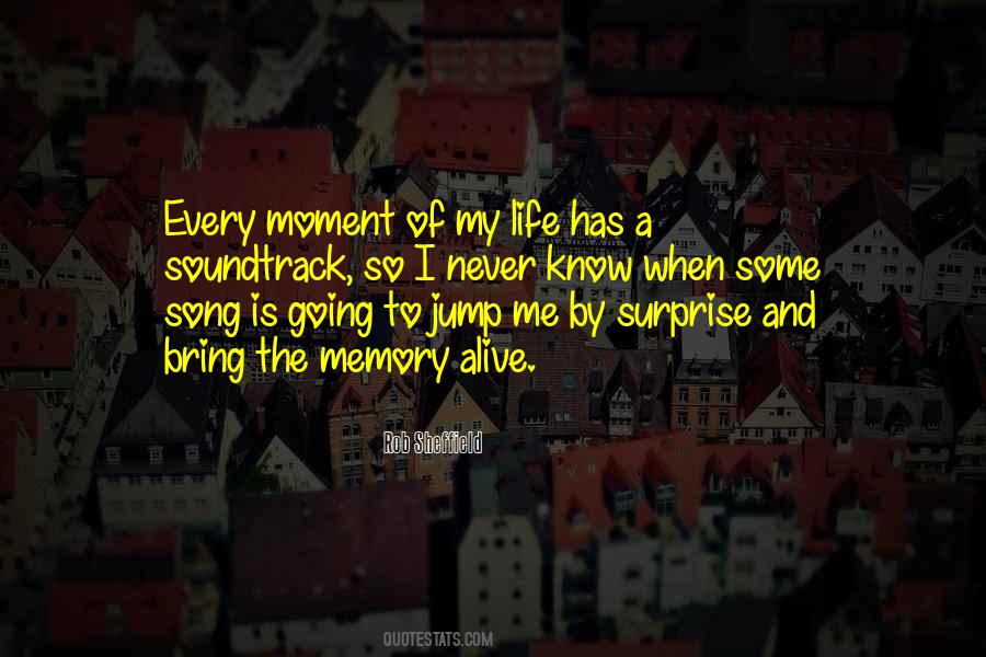 Quotes About Life And Memory #740079