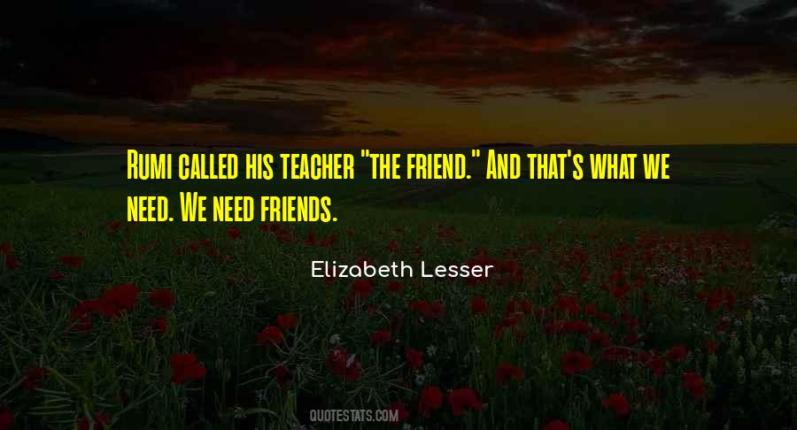 Teacher Friend Quotes #538312