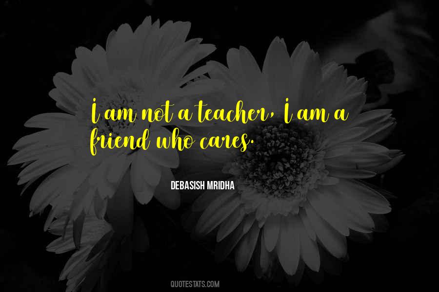 Teacher Friend Quotes #721356