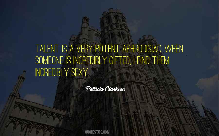 Gifted Talent Quotes #1416048