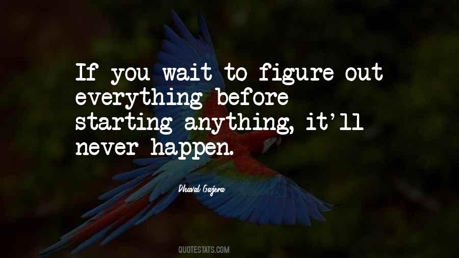 If You Never Start Quotes #827773
