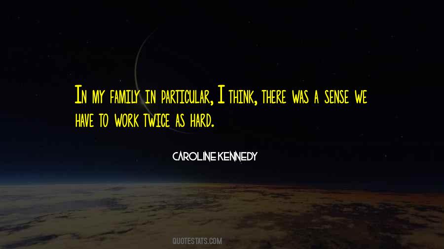 Hard Family Quotes #202343