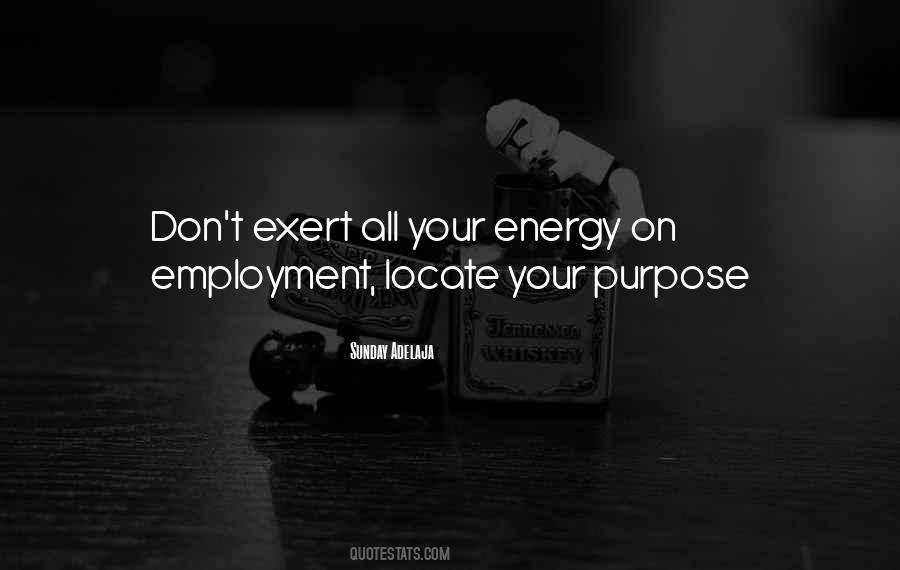 Exert Energy Quotes #388583
