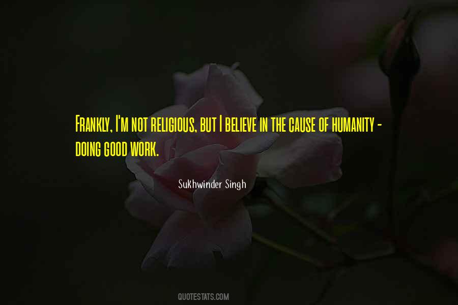 Quotes About Humanity Good #72665