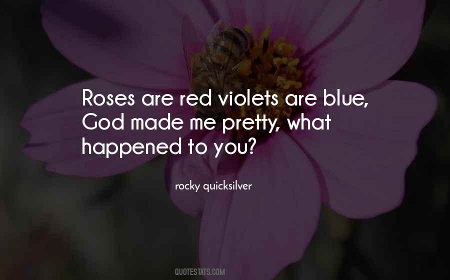 Roses Are Quotes #1078598