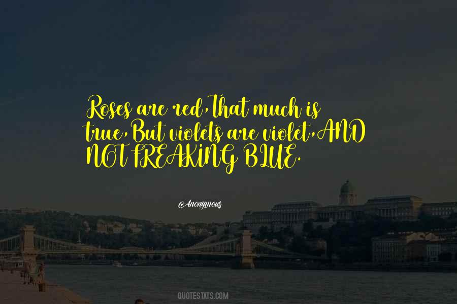 Roses Are Quotes #337629