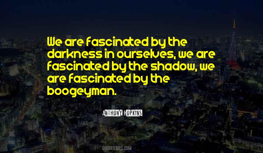 Shadow Darkness Quotes #1460249
