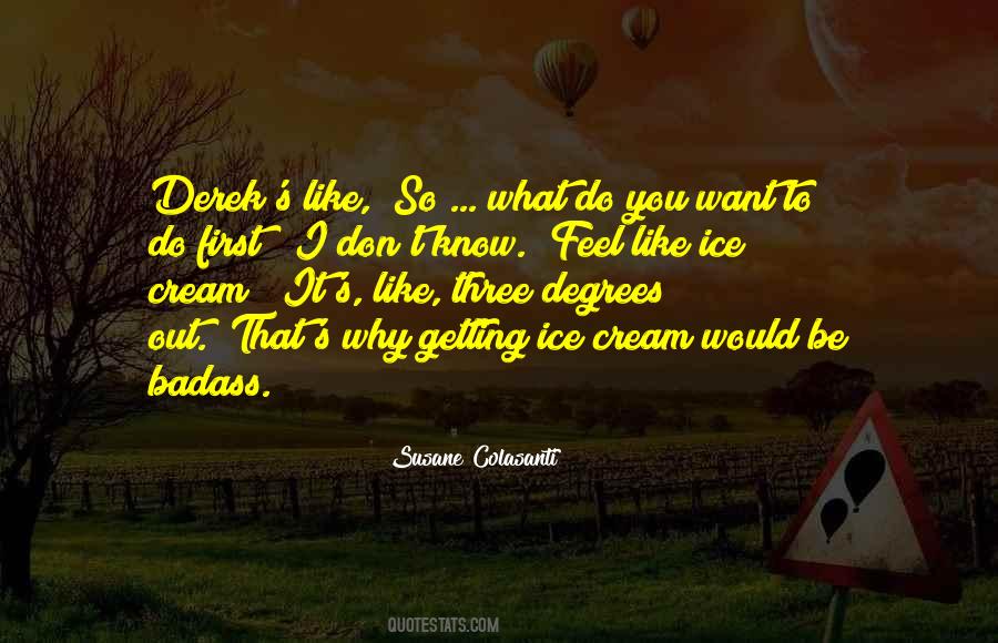 What Do You Want To Do Quotes #791071