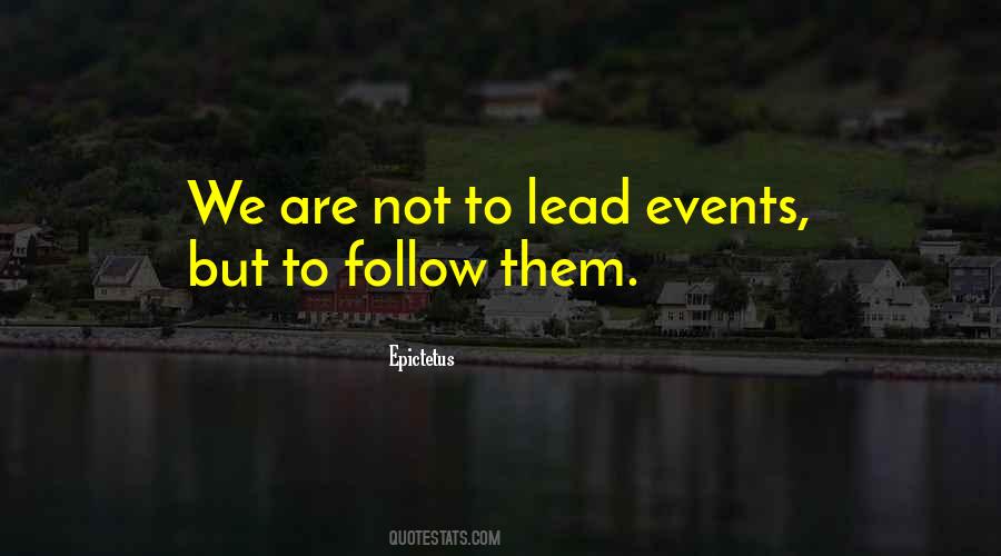 Lead Me Follow Me Or Get Out Of My Way Quotes #638212