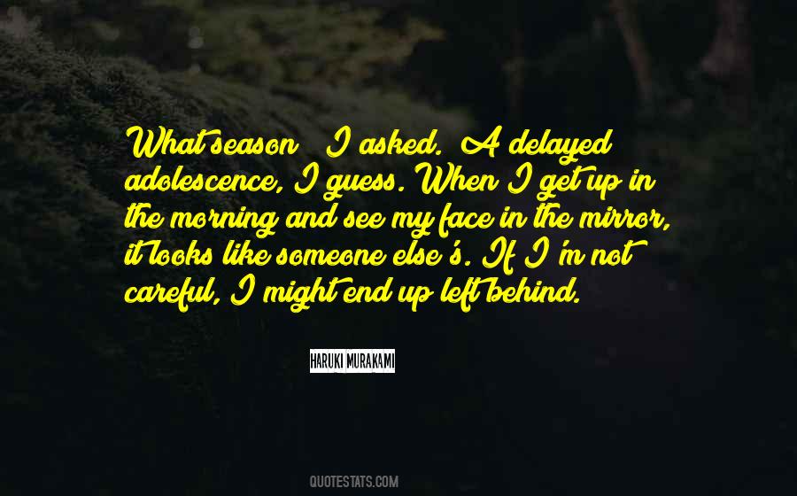 Behind The Mirror Quotes #1038488