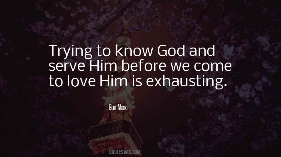 Exhausting Love Quotes #1661365