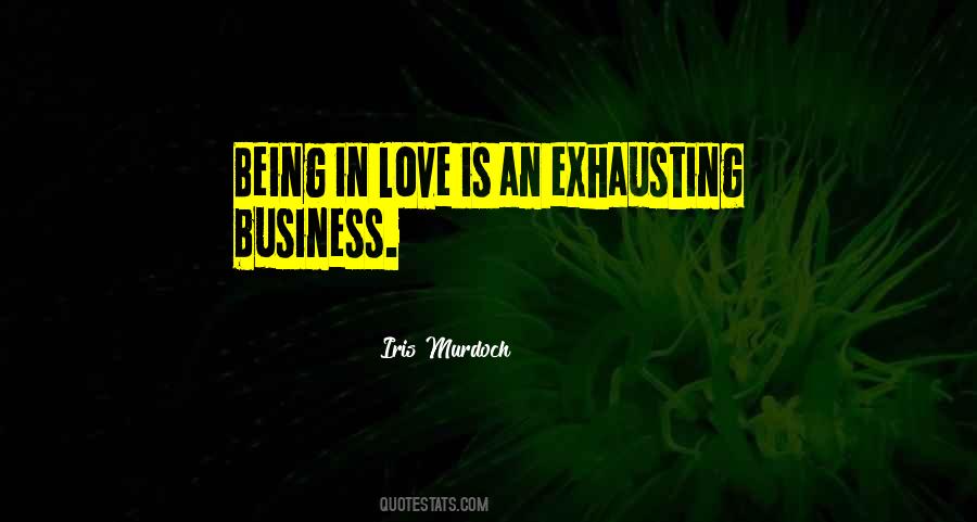Exhausting Love Quotes #627472