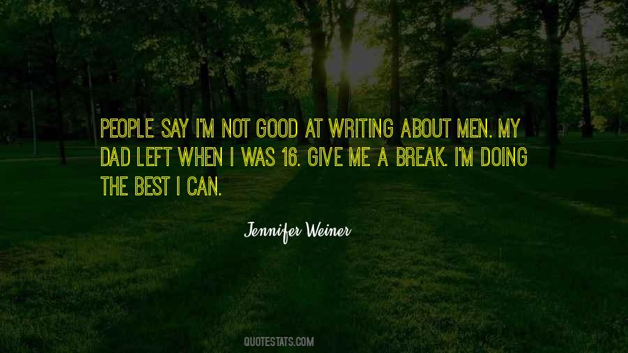Give Me A Good Quotes #181407