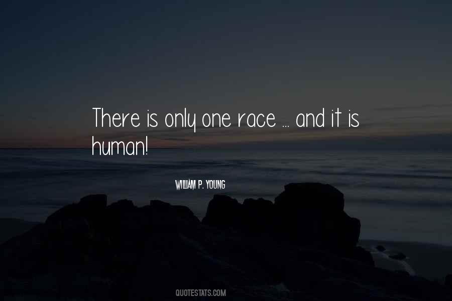 There Is Only One Race Quotes #1195577