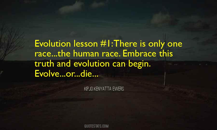 There Is Only One Race Quotes #485304