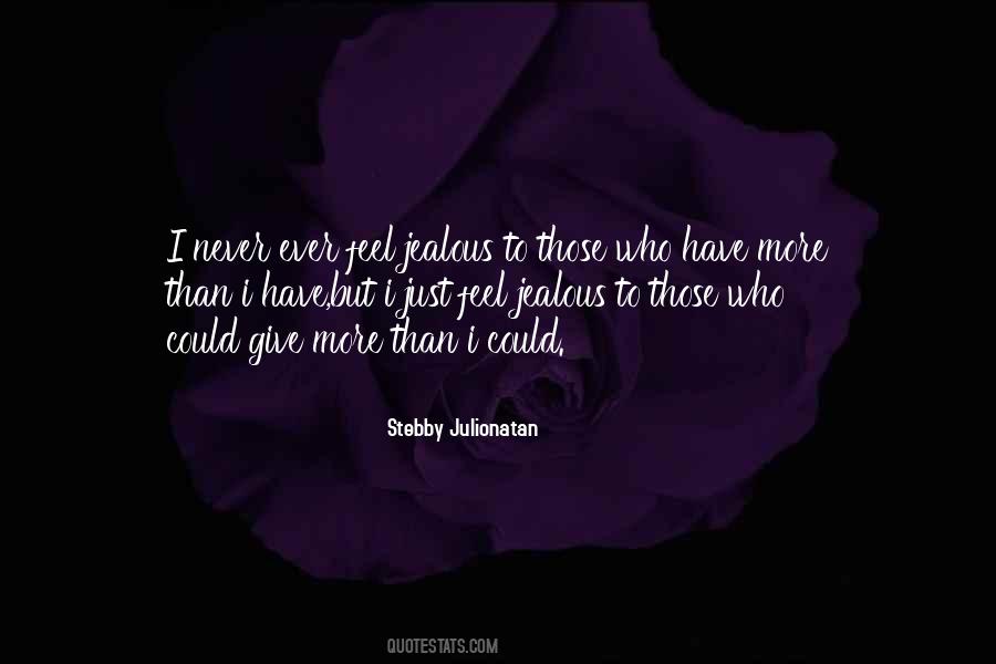 Feel Jealous Quotes #1189245