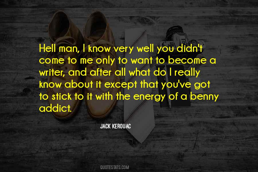 You Only Know What I Want You To Know Quotes #1178728
