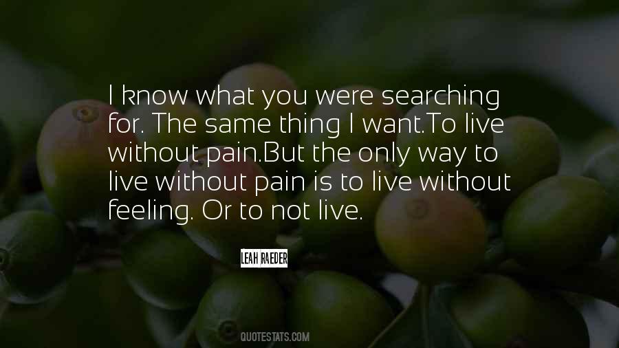 You Only Know What I Want You To Know Quotes #630319