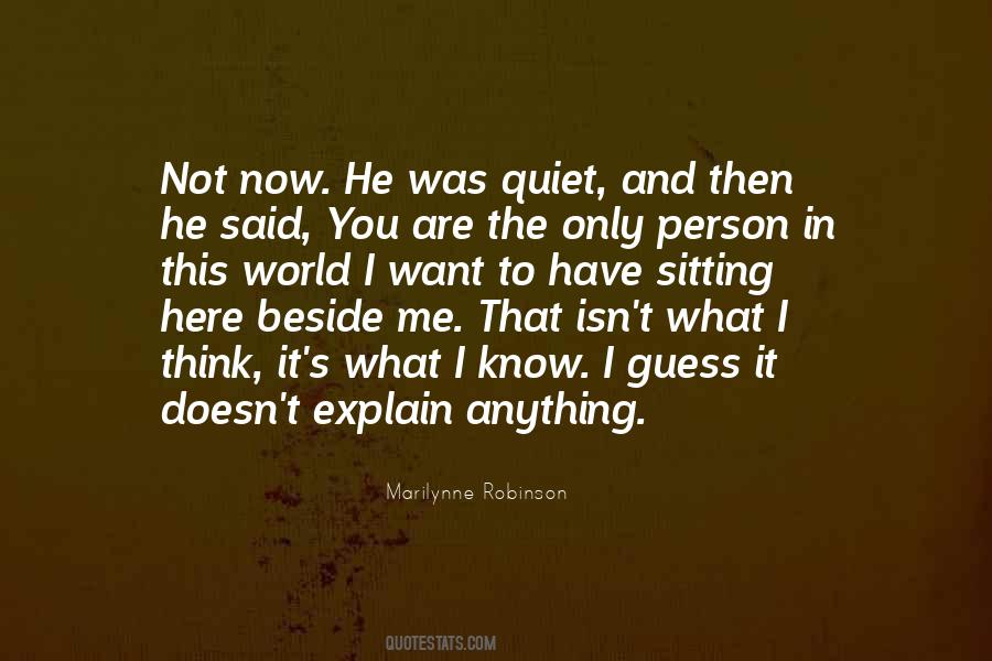 You Only Know What I Want You To Know Quotes #962905